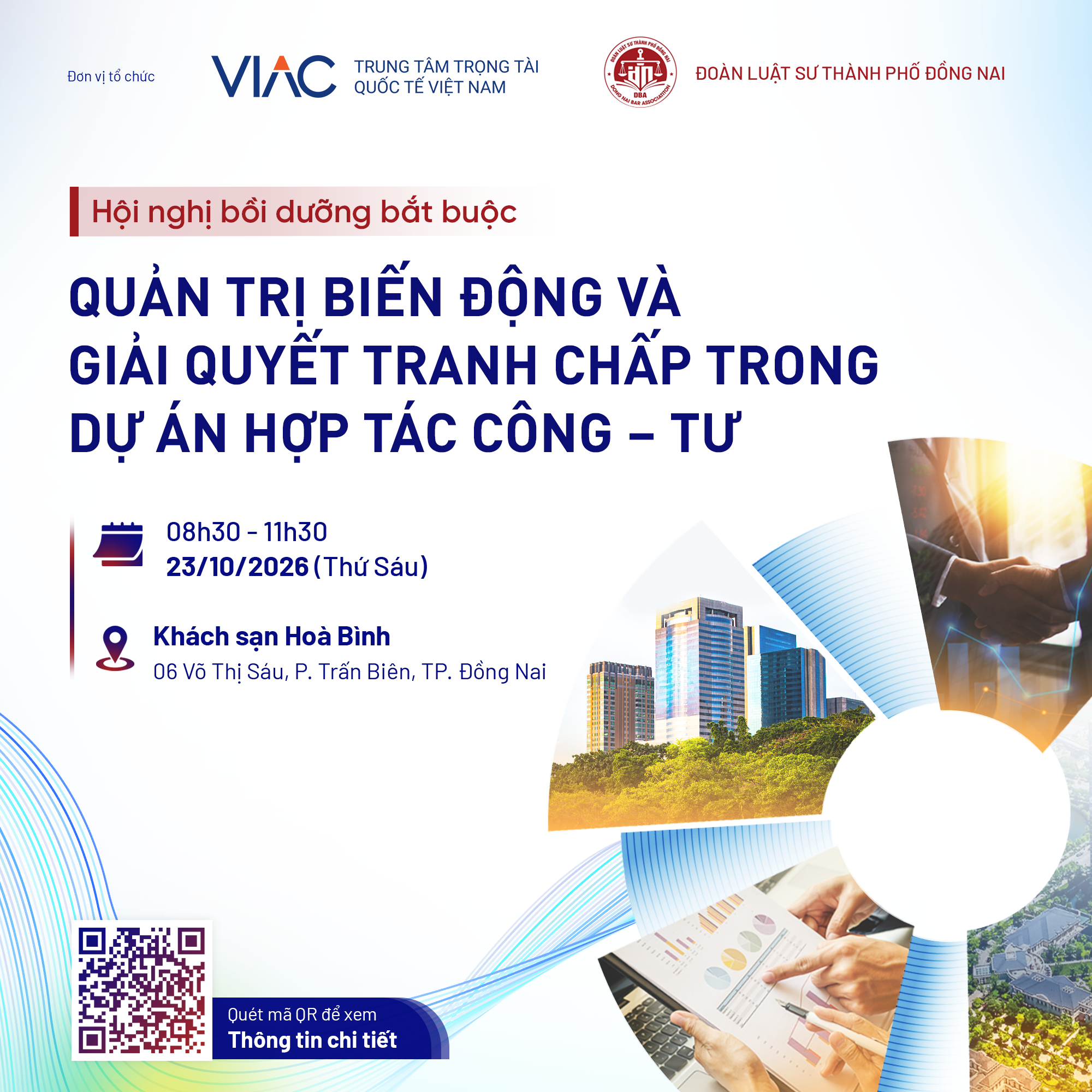 Hội nghị bồi dưỡng bắt buộc "QUẢN TRỊ BIẾN ĐỘNG VÀ GIẢI QUYẾT TRANH CHẤP TRONG DỰ ÁN HỢP TÁC CÔNG – TƯ"